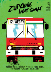 Okładka numeru 12. "Węgry" czasopisma "Zupełnie Inny Świat". Żródło: zupelnieinnyswiat.pl